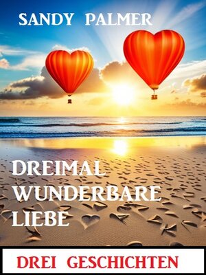 cover image of Dreimal wunderbare Liebe